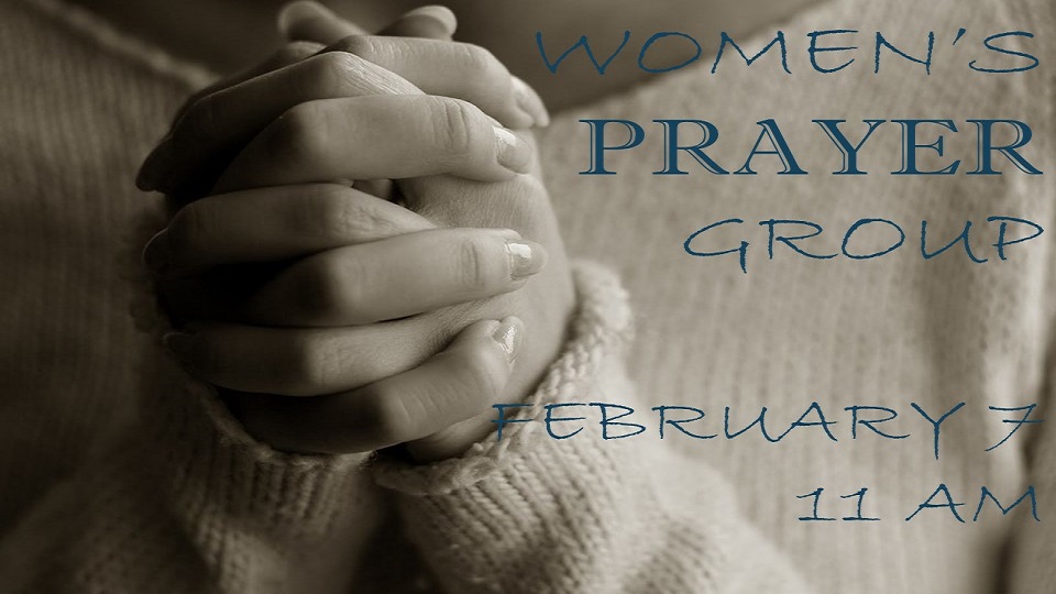Women's Prayer Group Feb 7